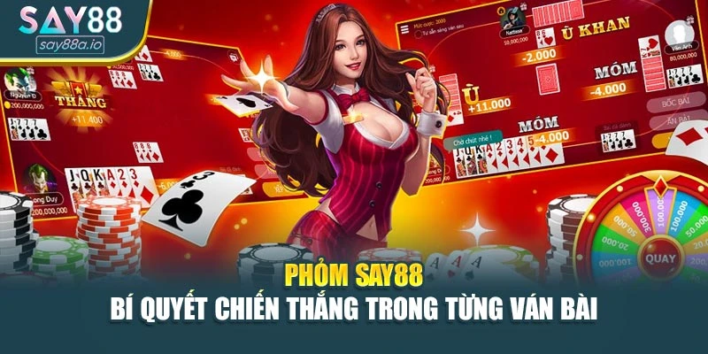 Phỏm SAY88 – Bí Quyết Chiến Thắng Trong Từng Ván Bài